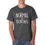 Marškinėliai Normal is boring Marškinėliai Normal is boring